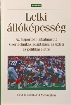 James E. Loehr - Peter J. Mclaughlin - Lelki állóképesség