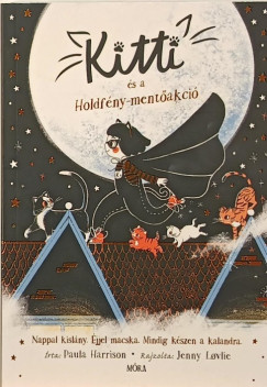 Paula Harrison - Kitti �s a Holdf�ny-ment�akci�