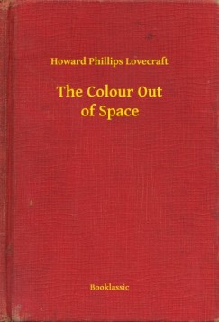 Lovecraft Howard Phillips - Howard Phillips Lovecraft - The Colour Out of Space