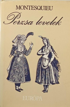 Charles-Louis De Secondat Montesquieu - Perzsa levelek