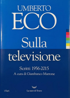 Umberto Eco - Sulla televisione