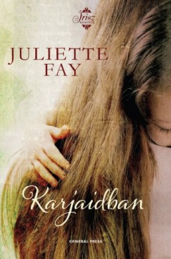 Juliette Fay - Karjaidban