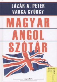 Lzr A. Pter - Varga Gyrgy - Magyar - angol sztr