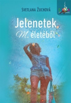 uchov Svetlana - Jelenetek M. letbl