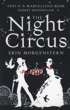 Erin Morgenstern - The Night Circus