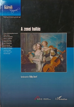 Fülöp József (Szerk.) - A zenei hallás