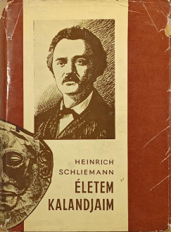 Heinrich Schliemann - letem, kalandjaim