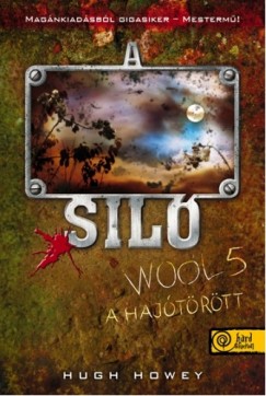 Hugh Howey - A Sil - Wool 5. - A hajtrtt