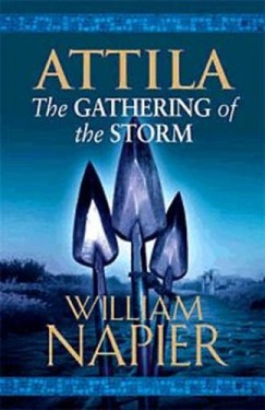 William Napier - Attila: The Gathering of the Storm