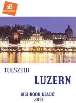 Lev Tolsztoj - Luzern