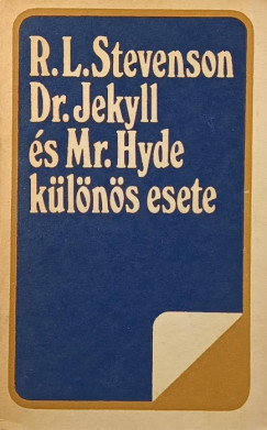Robert Louis Stevenson - Dr. Jekyll s Mr. Hyde klns esete