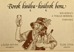 Lzr Istvn - Borok kirlya-kirlyok bora