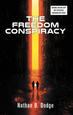 Nathan B. Dodge - The Freedom Conspiracy