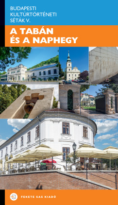 Fazakas Istvn   (Szerk.) - Saly Nomi   (Szerk.) - A Tabn s a Naphegy