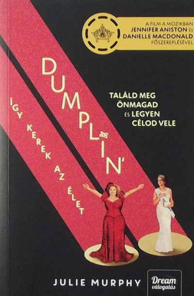 Julie Murphy - Dumplin' - Így kerek az élet (Filmes borítóval)