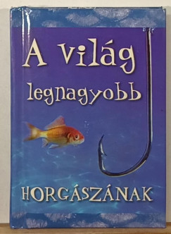 A vilg legnagyobb horgsznak