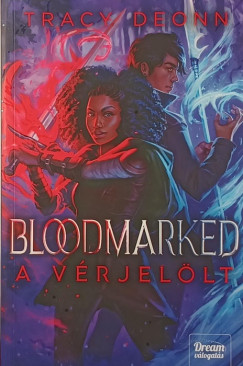 Tracy Deonn - Bloodmarked - A vérjelölt