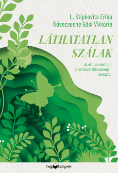 K�vecsesn� G�si Vikt�ria - L. Stipkovits Erika - L�thatatlan sz�lak