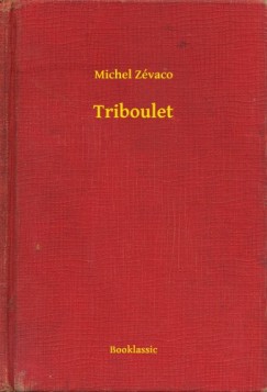 Zvaco Michel - Triboulet