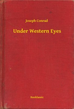 Joseph Conrad - Under Western Eyes