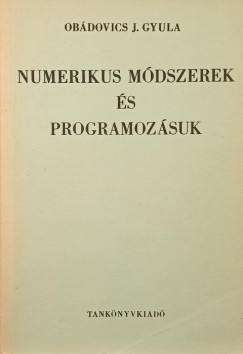 Obdovics J. Gyula - Numerikus mdszerek s programozsuk