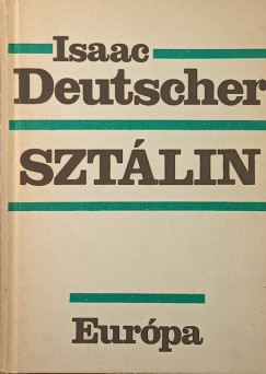 Isaac Deutscher - Sztálin