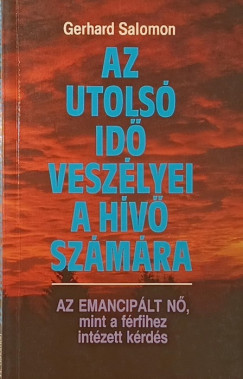 Gerhard Salomon - Az utols� id� vesz�leyi a h�v� sz�m�ra