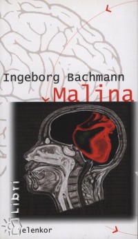 Ingeborg Bachmann - Malina