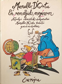 Marcello D'Orta - �n, rem�lj�k, meg�szom