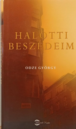 Odze Gyrgy - Halotti beszdeim