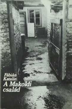 Fbin Katalin - A Makoldi csald