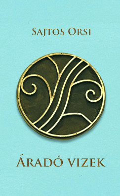 Sajtos Orsi - �rad� vizek