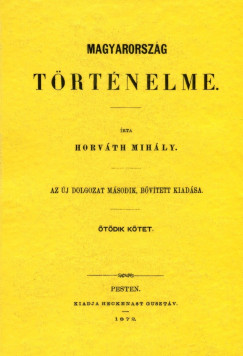 Horvth Mihly - Magyarorszg trtnelme V.