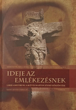 Bod� M�rta   (Szerk.) - Di�si D�vid   (Szerk.) - N�da M�zes   (Szerk.) - Zamfir Korinna   (Szerk.) - Ideje az eml�kez�snek