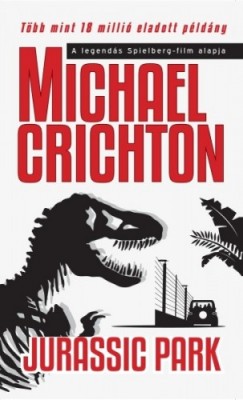 Michael Crichton - Crichton Michael - Jurassic Park
