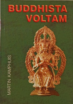 Martin Kamphuis - Buddhista voltam