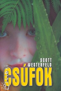 Scott Westerfeld - Csfok