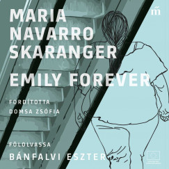 Maria Navarro Skaranger - Bnfalvi Eszter - Emily forever