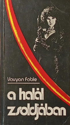 Vavyan Fable - A hal�l zsoldj�ban