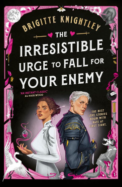 Brigitte Knightley - The Irresistible Urge to Fall For Your Enemy