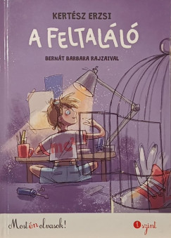 Kertész Erzsi - A feltaláló