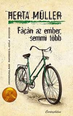 Herta Müller - Fácán az ember, semmi több
