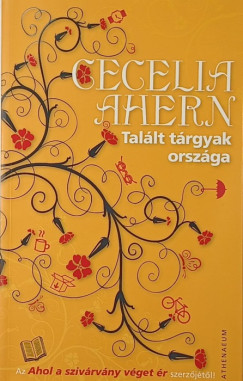 Cecelia Ahern - Tal�lt t�rgyak orsz�ga