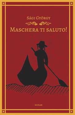 Sgi Gyrgy - Maschera ti saluto!