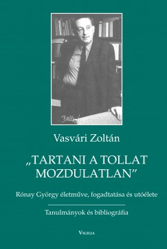 Vasvri Zoltn - Tartani a tollat mozdulatlan