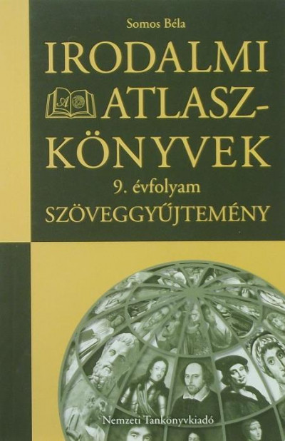 Somos Béla - Irodalmi atlaszkönyvek 9. évfolyam