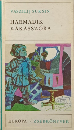 Vaszilij Suksin - Harmadik kakasszra