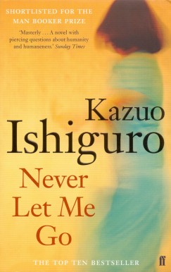 Kazuo Ishiguro - Never Let Me Go