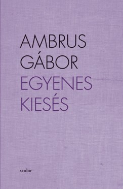 Ambrus Gbor - Egyenes kiess