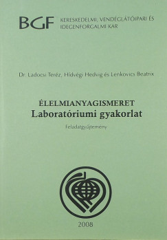 Hdvgi Hedvig - Ladocsi Terz - Lenkovics Beatrix - lelmianyagismeret (Feladatgyjtemny)